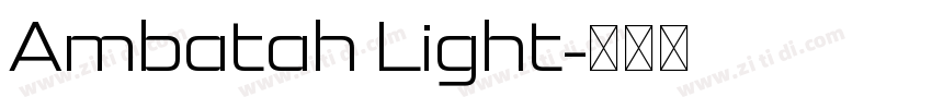 Ambatah Light字体转换
